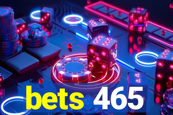 bets 465